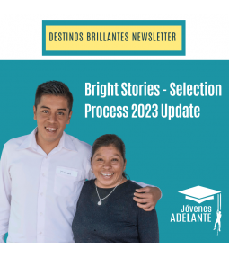 JÓVENES ADELANTE Bright Stories- Selection Process 2023 Update