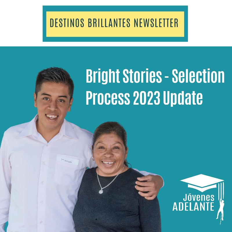 JÓVENES ADELANTE Bright Stories- Selection Process 2023 Update