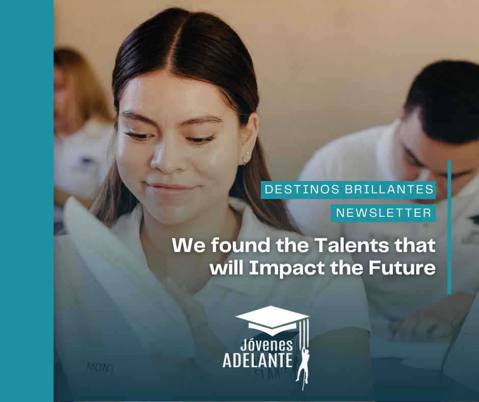 Jóvenes Adelante- We found the Talents that will Impact the Future
